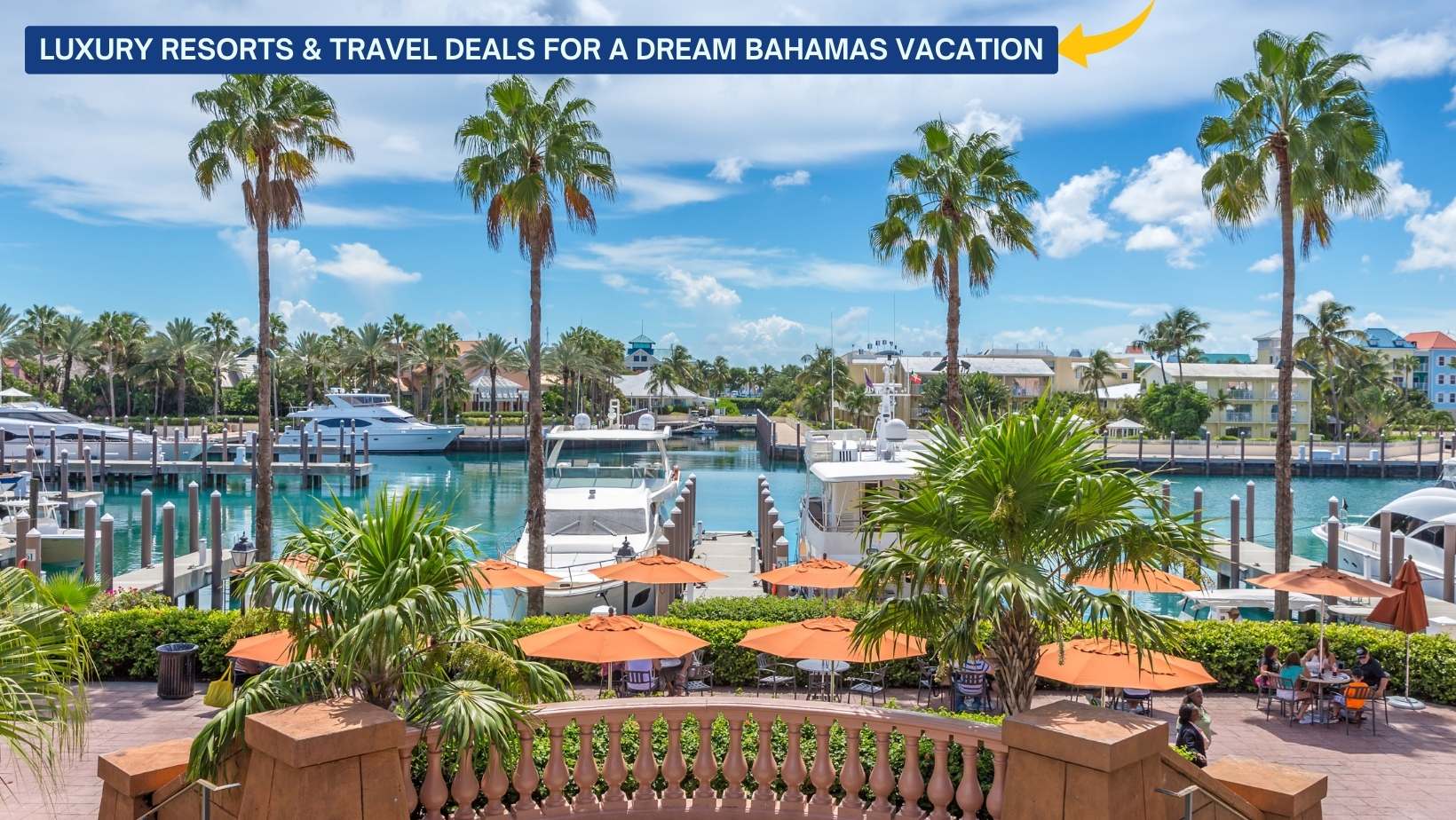 Luxury Resorts & Travel Deals for a Dream Bahamas Vacation